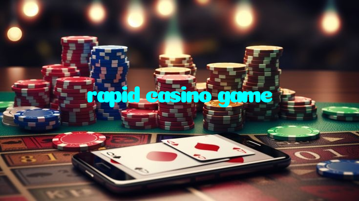 rapid casino game